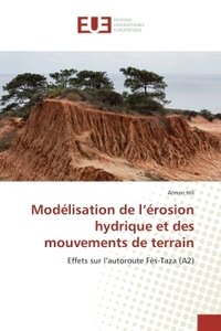 Modélisation de l'érosion hydrique et des mouvements de terrain