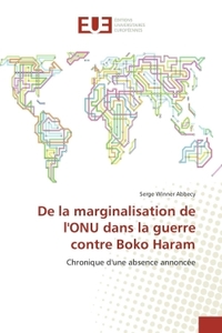 De la marginalisation de l'ONU dans la guerre contre Boko Haram