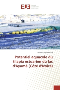 Potentiel aquacole du tilapia estuarien du lac d'Ayame (cote d'Ivoire)