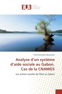 Analyse d'un système d'aide sociale au Gabon. Cas de la CNAMGS