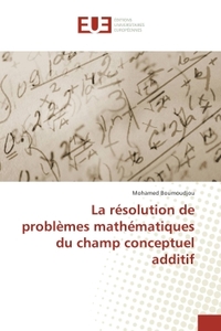 La resolution de problemes mathematiques du champ conceptuel additif