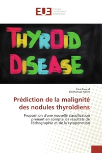 Prediction de la malignite des nodules thyroïdiens
