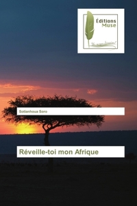 Reveille-toi mon Afrique