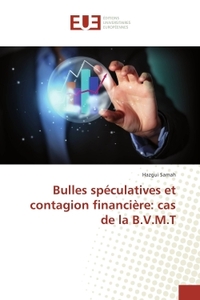 Bulles speculatives et contagion financiere: cas de la B.V.M.T