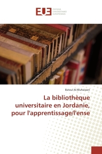La bibliothèque universitaire en Jordanie, pour l'apprentissage/l'ense