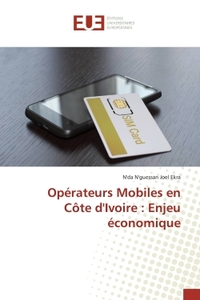 Operateurs Mobiles en Cote d'Ivoire : Enjeu economique