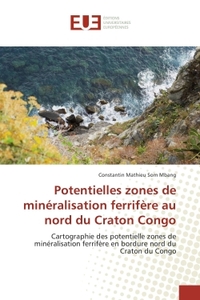 Potentielles zones de mineralisation ferrifere au nord du Craton Congo