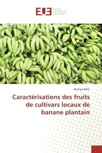 Caracterisations des fruits de cultivars locaux de banane plantain
