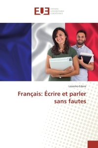 Français: ecrire et parler sans fautes