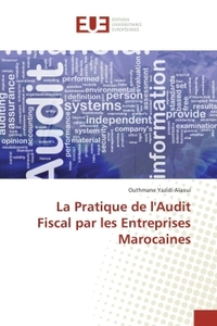 LA PRATIQUE DE L'AUDIT FISCAL PAR LES ENTREPRISES MAROCAINES