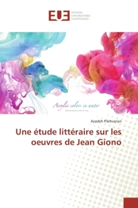 Une étude littéraire sur les oeuvres de Jean Giono