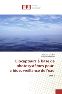 Biocapteurs A base de photosystemes pour la biosurveillance de l'eau