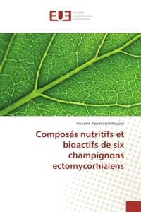 Composes nutritifs et bioactifs de six champignons ectomycorhiziens