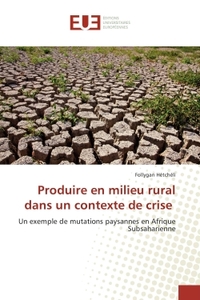 Produire en milieu rural dans un contexte de crise