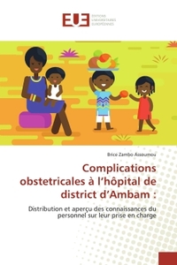 Complications obstetricales à l'hôpital de district d'Ambam :