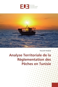 Analyse Territoriale de la Reglementation des Peches en Tunisie