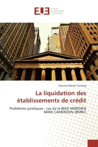 La liquidation des etablissements de credit