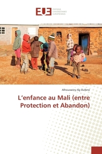 L'enfance au Mali (entre Protection et Abandon)