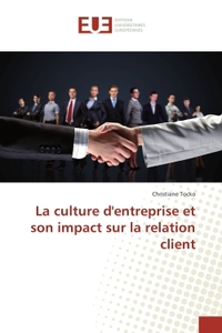 La culture d'entreprise et son impact sur la relation client