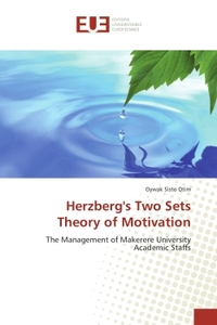 Herzberg's Two Sets Theory of Motivation
