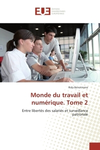 Monde du travail et numerique. Tome 2
