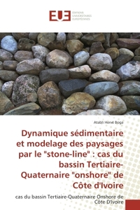 Dynamique sedimentaire et modelàge des paysages par le "stone-line"