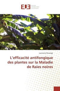 L'efficacité antifongique des plantes sur la Maladie de Raies noires