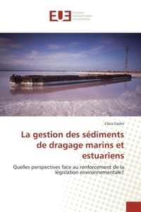 La gestion des sediments de dragage marins et estuariens