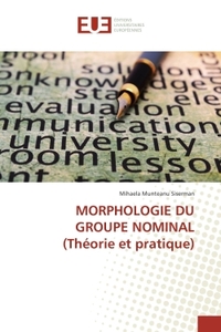 MORPHOLOGIE DU GROUPE NOMINAL (Théorie et pratique)