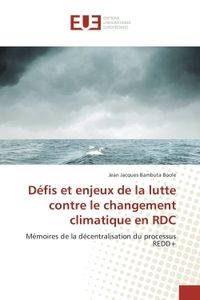 Defis et enjeux de la lutte contre le changement climatique en rdc