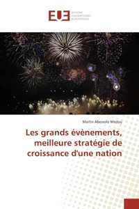 Les grands évènements, meilleure stratégie de croissance d'une nation