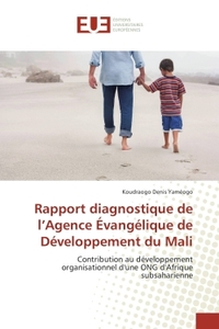 Rapport diagnostique de l'Agence Évangélique de Développement du Mali