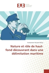 Nature et rôle de haut-fond découvrant dans une délimitation maritime