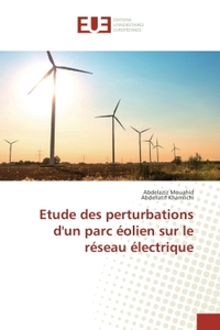 Etude des perturbations d'un parc éolien sur le réseau électrique