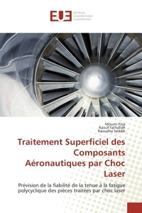 Traitement Superficiel des Composants Aéronautiques par Choc Laser