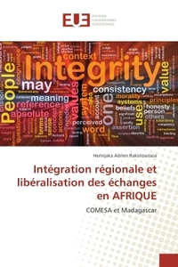 Integration regionale et liberalisation des echanges en AFRIQUe