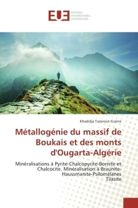 Metallogenie du massif de Boukais et des monts d'Ougarta-Algerie