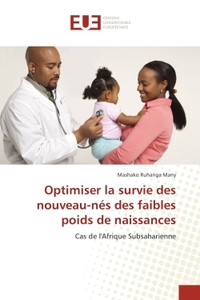 Optimiser la survie des nouveau-nes des faibles poids de naissances