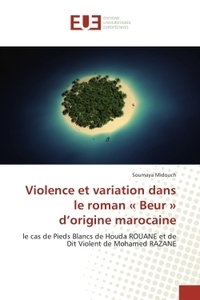 Violence et variation dans le roman « Beur » d'origine marocaine