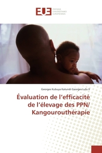 Evaluation de l'efficacite de l'elevage des PPN/ Kangouroutherapie