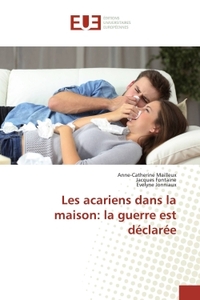 Les acariens dans la maison: la guerre est déclarée