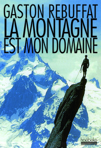 LA MONTAGNE EST MON DOMAINE