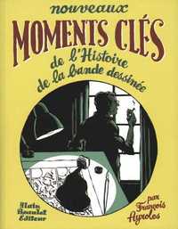 Nouveaux Moments Clés de l'Histoire de la Bande Dessinée