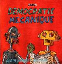 DEMOCRATIE MECANIQUE