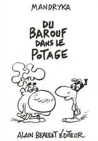 Du barouf dans le potage