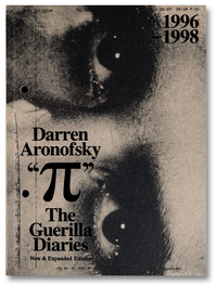 Pi The Guerilla Diaries by Darren Aronofsky