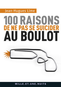 100 raisons de ne pas se suicider au boulot