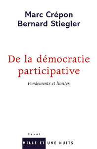 DE LA DEMOCRATIE PARTICIPATIVE - FONDEMENTS ET LIMITES
