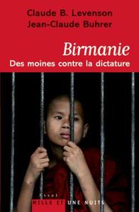 BIRMANIE : DES MOINES CONTRE LA DICTATURE