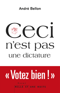 CECI N'EST PAS UNE DICTATURE